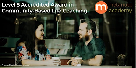 Level 5 Accredited Award in Community Based Life Coaching: Intensive Course