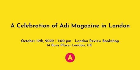 A Celebration of Adi Magazine in London