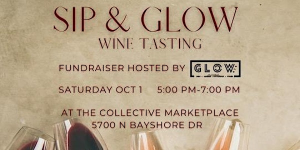 GLOW414's 2nd Annual Sip & Glow Wine Tasting Fundraiser
