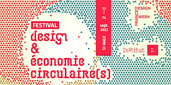 (aprèm 22/09) Festival Design & Économie Circulaire(s) • France Design Week