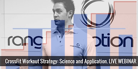 CrossFit Workout Strategy: Science and Application. WEBINAR. primary image