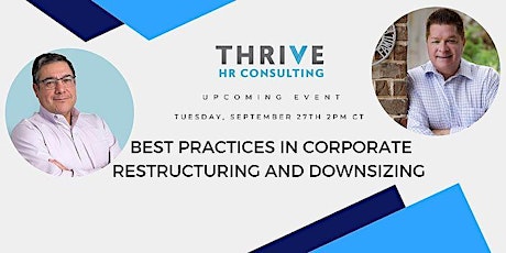 Best Practices in Corporate Restructuring and Downsizing