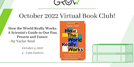 Oct GROW Book Club - How the World Really Works: A Scientist's Guide...