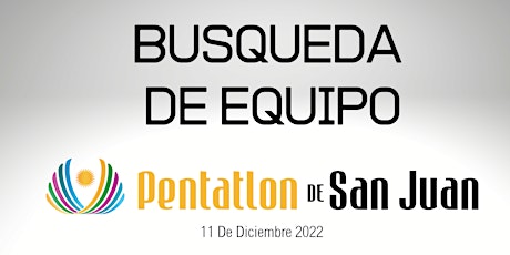 Imagen principal de BUSQUEDA DE EQUIPO PENTA SAN JUAN 2022