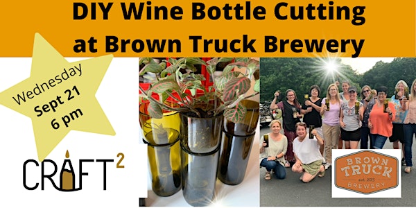 DIY Wine Bottle Cutting at Brown Truck Brewery