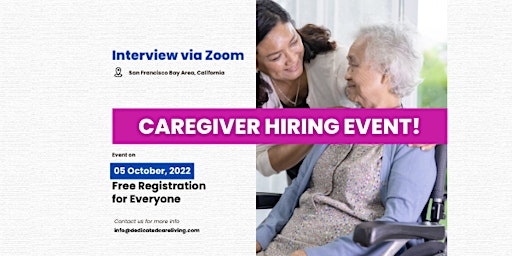 Caregiver Hiring Event!	October 5, 2022    Wednesday @ 10 am