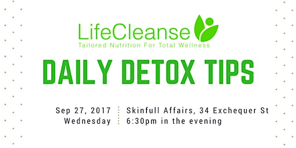 LifeCleanse Daily Detox Tips