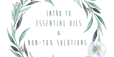 Introduction to Essential Oils & Non-Tox Solutions  primary image