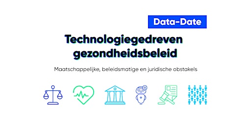 Data-date Technologiegedreven gezondheidsbeleid
