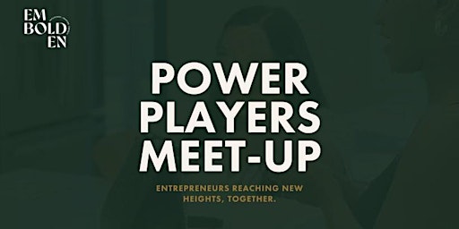 Power Players Meet up