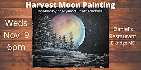 Harvest Moon Painting at Daniel's with  Maryland Craft Parties