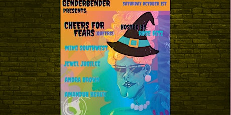 GENDERBENDER Presents: Cheers For Fears (Queers!)