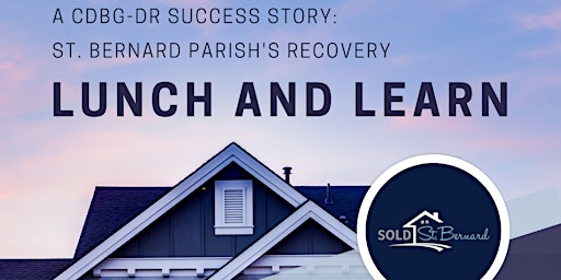 October Lunch and Learn - St. Bernard Parish's Recovery Story