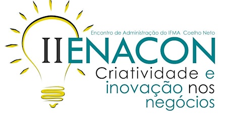 Imagem principal do evento II ENACON - ENCONTRO DE ADMINISTRAÇÃO DE COELHO NETO