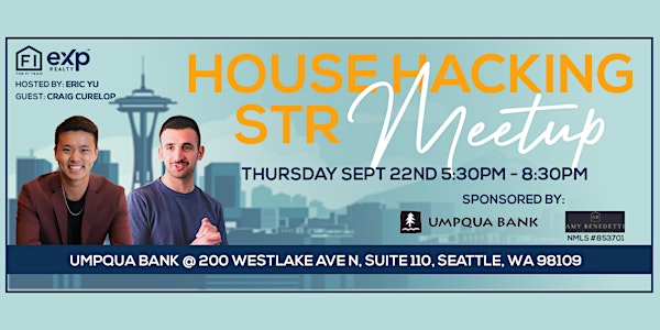 House Hacking/STR Meetup with Craig Curelop + The FI Team Seattle