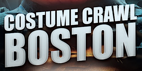 Costume Crawl Boston - Halloween 2022 Bar Crawl