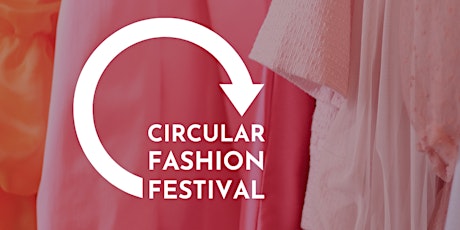 Circular Fashion Festival - Guelph's Largest Clothing Swap + Sale