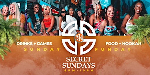 All New SECRET SUNDAYS Sunday Funday Day Party