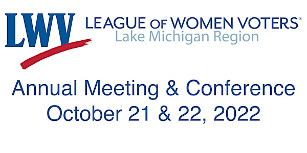 LWVLMR 2022 Annual Meeting and Conference (On-Line)
