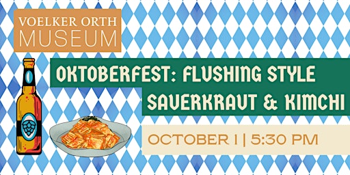 Oktoberfest Flushing Style: Sauerkraut and Kimchi