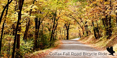 FIRST ANNUAL COLFAX FALL ROAD RIDE:  FUNDRAISER COLFAX HIGH SCHOOL XC SKI
