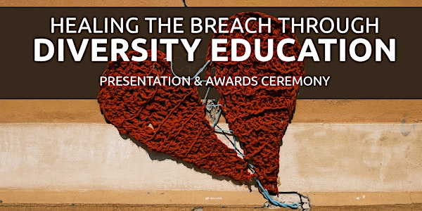 Healing The Breach Through Div. Edu. - Presentation & Awards Ceremony