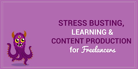 Stress Busting Productivity Skills for Freelancers primary image