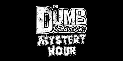 Imagen principal de The Dumb Industries Mystery Hour