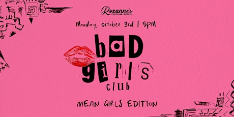 BAD GIRLS CLUB • Mean Girls Edition Foodie Pop-Up