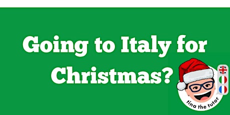 Going to Italy For Christmas? Learn Holiday Italian!
