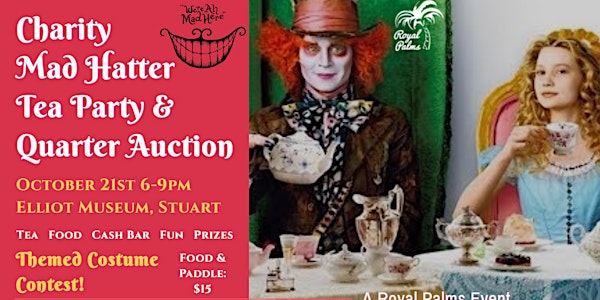 Charity Mad Hatter Tea Party and Quarter Auction