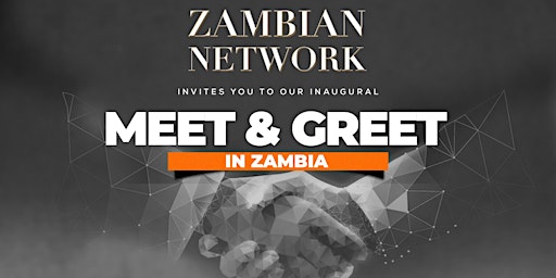 Zambian Network - Meet & Greet (Zambia)