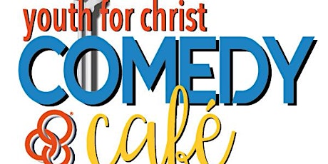 Youth For Christ Comedy Cafe primary image