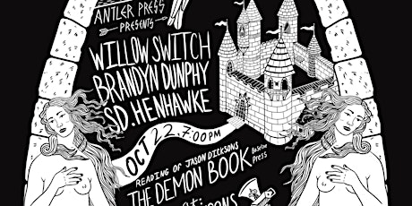 Antler Press Presents: Willow Switch, Brandyn Dunphy, S. D. Henhawke