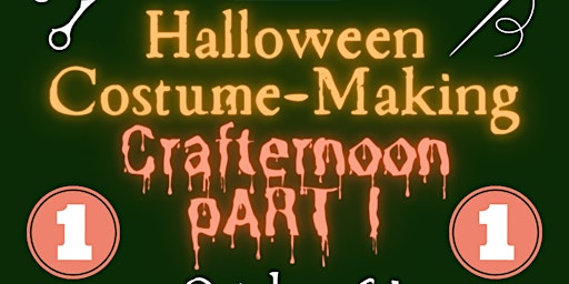 SCRAP PDX Presents: Halloween Costume-Making Crafternoon PART 1!
