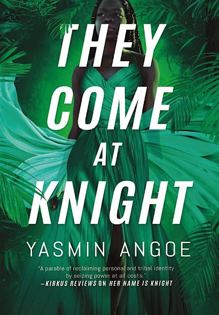 Book Launch Party & Author Q&A w Yasmin Angoe for THEY COME AT KNIGHT image