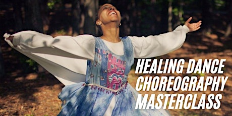 Virtual Healing Choreography Masterclass primary image