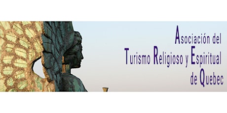 Asociacón del Turismo Religioso y Espiritual de Québec