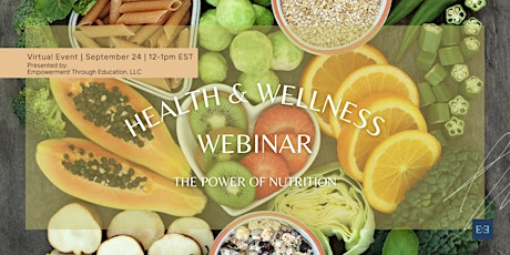 Health and Wellness Webinar: The Power of Nutrition