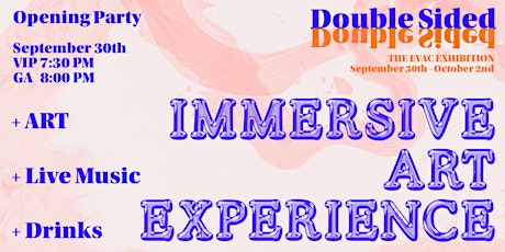 Double Sided| Immersive art party + ART + MUSIC + DRINKS