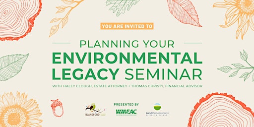 Planning Your Environmental Legacy Seminar