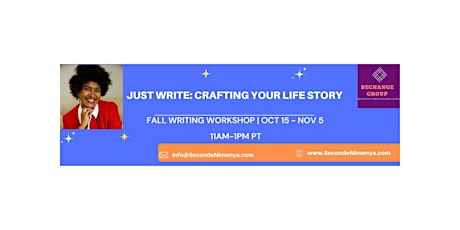 JUST WRITE: Crafting Your Life Story - FALL WORKSHOP