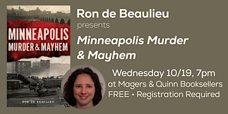 Ron de Beaulieu Presents Minneapolis Murder & Mayhem