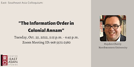 "The Information Order in Colonial Annam" with Dr. Cherry