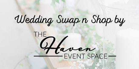Wedding Swap & Shop by The Haven Event Space