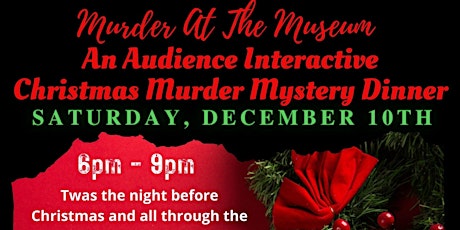 Murder Mystery Dinner - Murder At The Museum