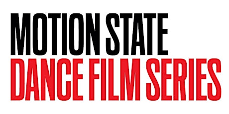 Motion State Dance Film Series: Season 5 Launch!