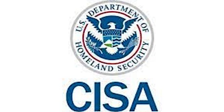 Cybersecurity and Infrastructure Security Agency (CISA) 101