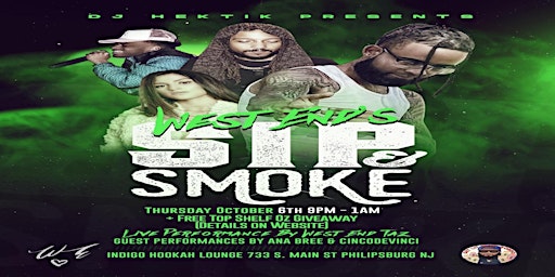 West End's "Sip & Smoke" Presented By DJ Hektik