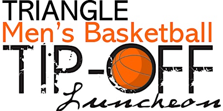 Triangle Men's Basketball Tip-Off Luncheon and 1987 U.S. Olympic Festival 30th Anniversary Event primary image
